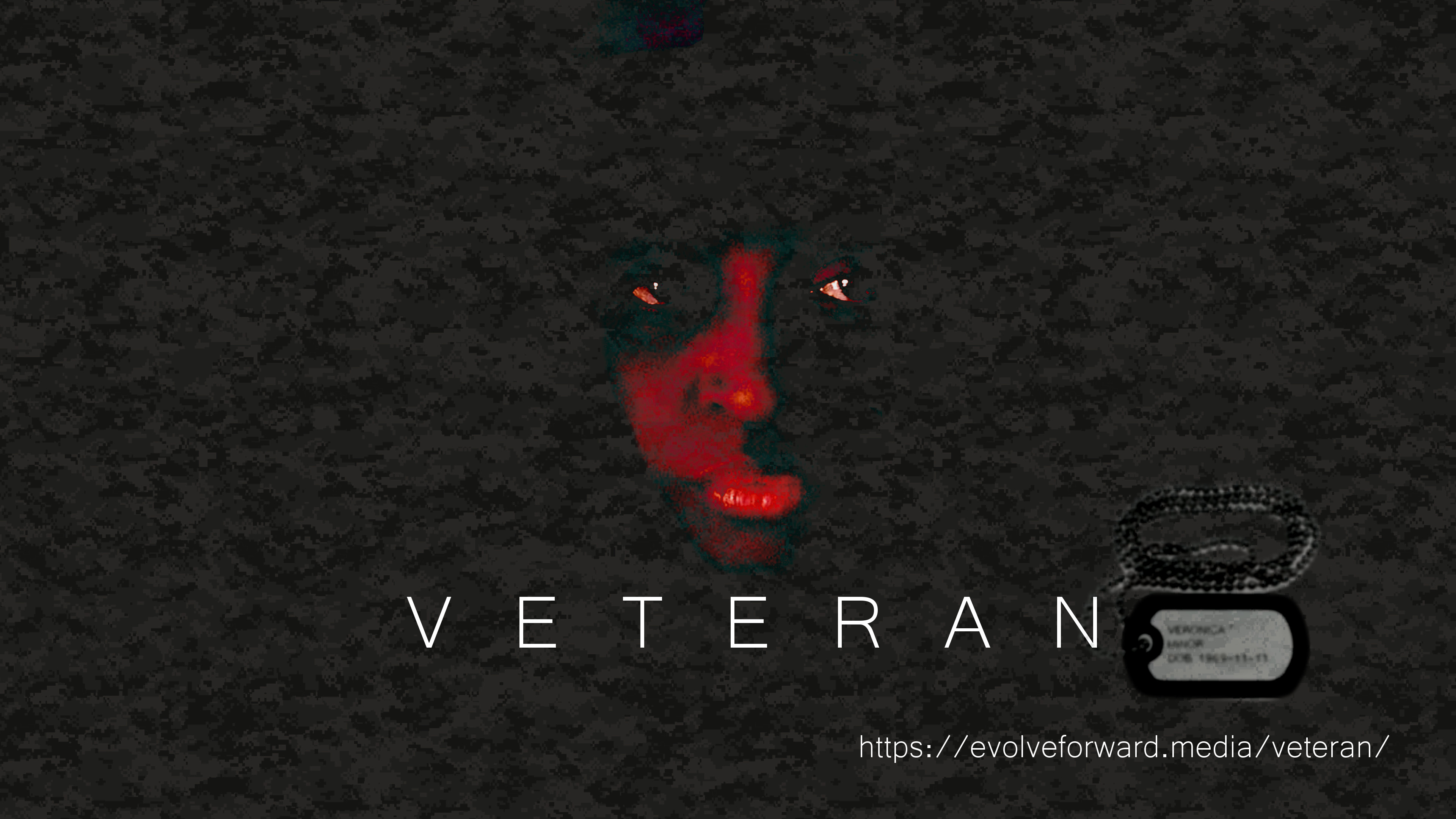 VETERAN-2 – Evolve.Forward.Media Productions